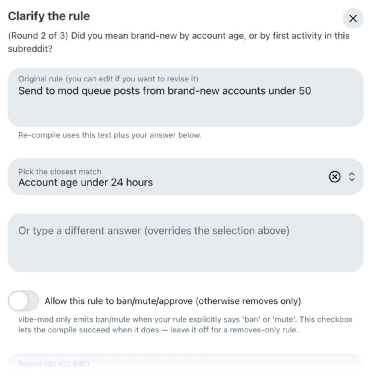 The vibe-mod Clarify dialog, titled "Clarify the rule", asking what counts as a brand-new account with a selectable option for accounts under 24 hours old.